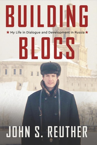 Building Blocs - My Life in Dialogue and Development in Russia
