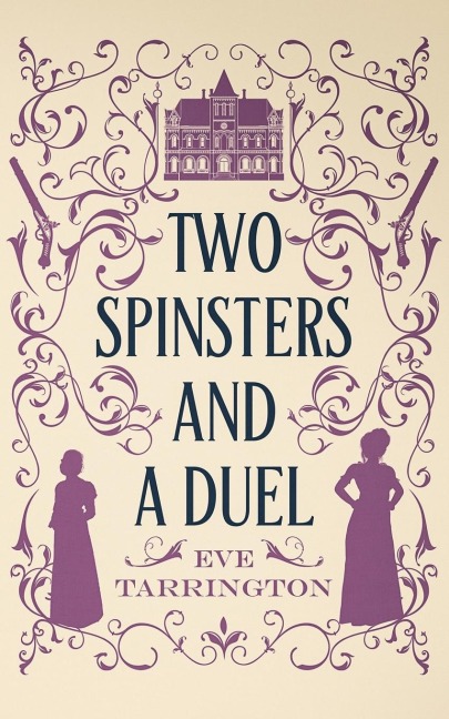Two Spinsters and a Duel