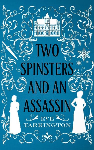 Two Spinsters and an Assassin