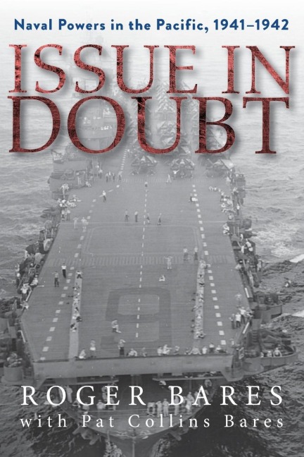Issue in Doubt: Naval Powers in the Pacific, 1941-1942