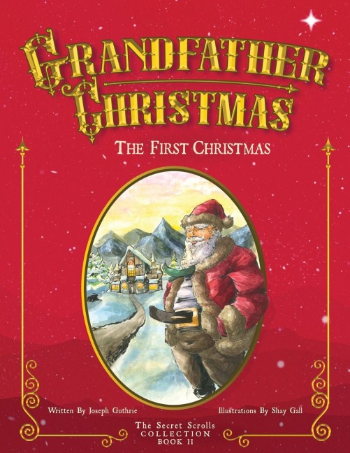 Grandfather Christmas: The First Christmas
