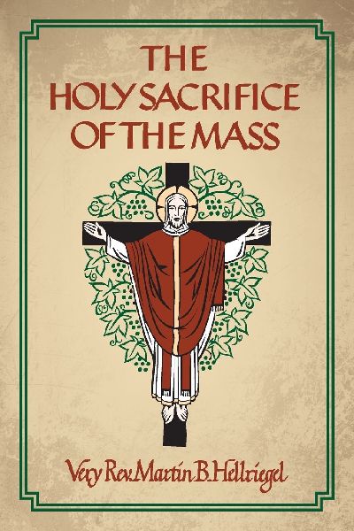 The Holy Sacrifice of the Mass