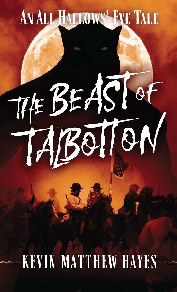 The Beast of Talbotton: An All Hallows' Eve Tale
