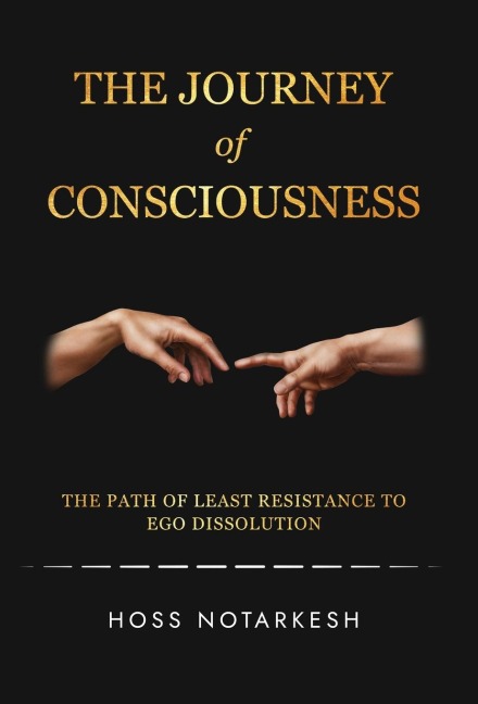 The Journey of Consciousness: The Path of Least Resistance to Ego Dissolution