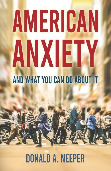 American Anxiety and What You Can Do About It