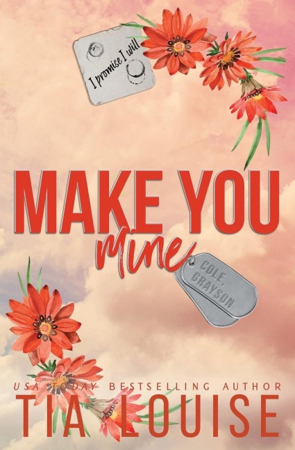 Make You Mine: A small-town, brothers best friend romance.