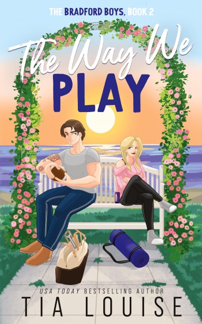 The Way We Play: A small-town, best friends brother romance.