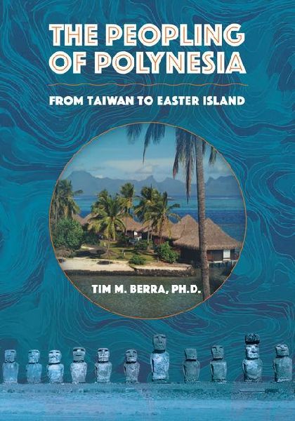 Peopling of Polynesia: From Taiwan to Easter Island