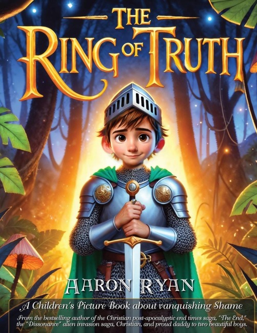 The Ring of Truth: A Children's Picture Book about vanquishing Shame