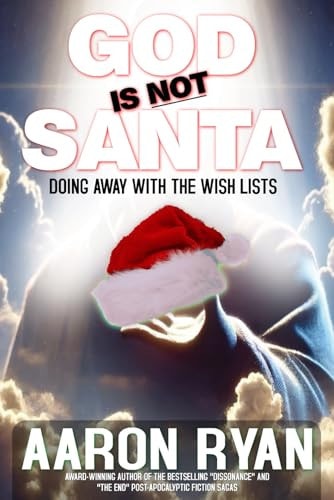 God Is Not Santa Doing Away With The Wish Lists