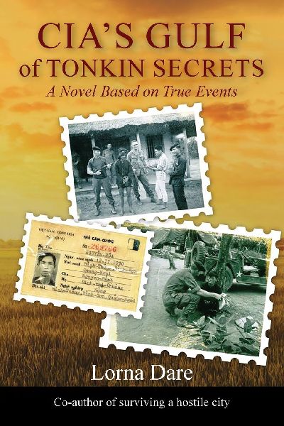 CIAs Gulf of Tonkin Secrets: A Novel Based on True Events
