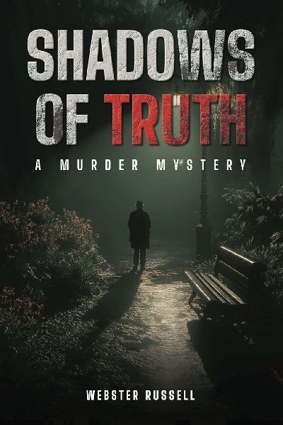 THE SHADOWS OF TRUTH A MURDER MYSTERY
