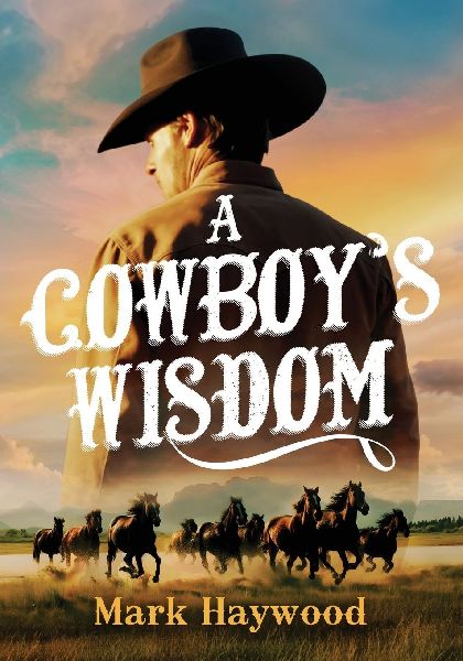 A Cowboys Wisdom