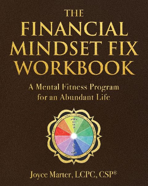 The Financial Mindset Fix Workbook: A Mental Fitness Program for an Abundant Life