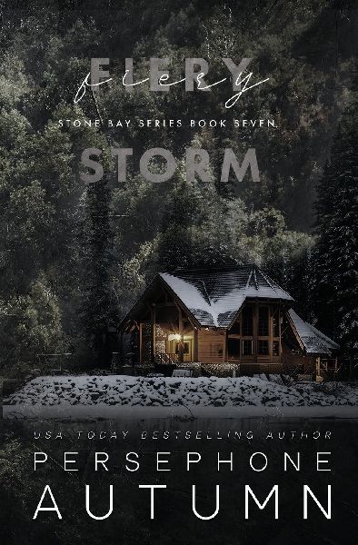 Fiery Storm: A Stone Bay Special Edition