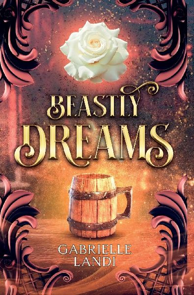Beastly Dreams: A Cozy Fantasy Fairy Tale Retelling