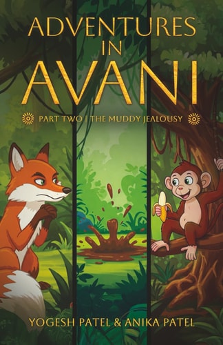 Adventures in Avani The Muddy Jealousy