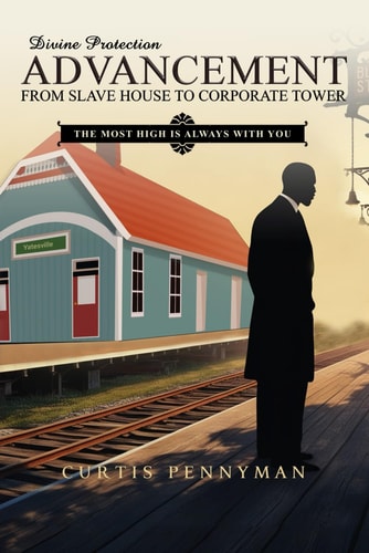 Divine Protection Advancement from Slave House to Corporate Tower The Most High Is Always with You