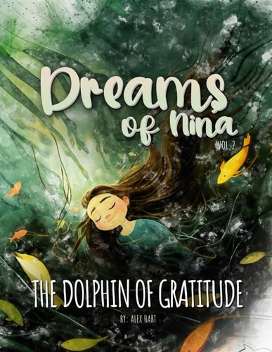 Dreams of Nina The Dolphin of Gratitude