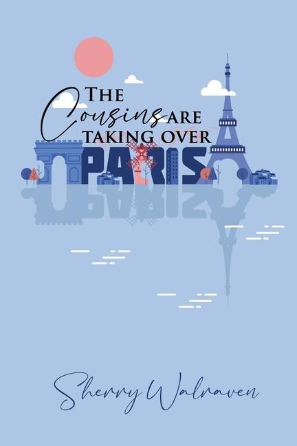 The Cousins are Taking Over Paris