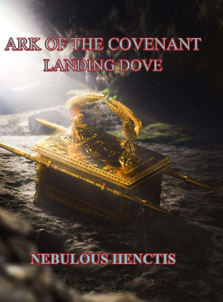 Ark of the Covenant, Landing Dove