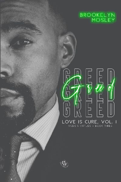 Greed: Book Three in the Love is Cure, Vol. 1 - Vices & Virtues series
