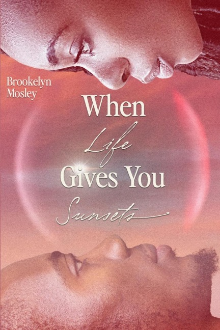 When Life Gives You Sunsets: A Vacation Novel