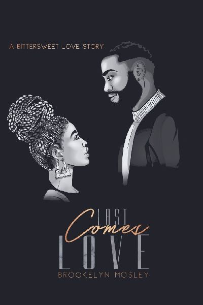 Last Comes Love: A Bittersweet Love Story