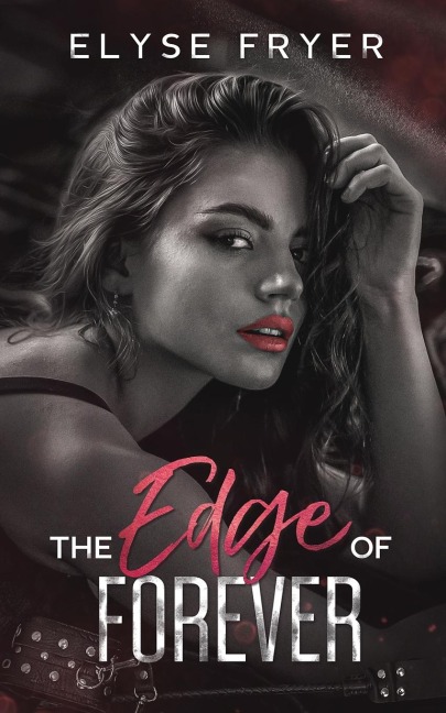 The Edge of Forever The Edge Book 4