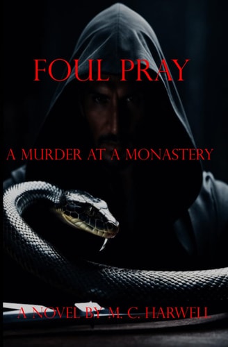 Foul Pray A Murder At A Monastery