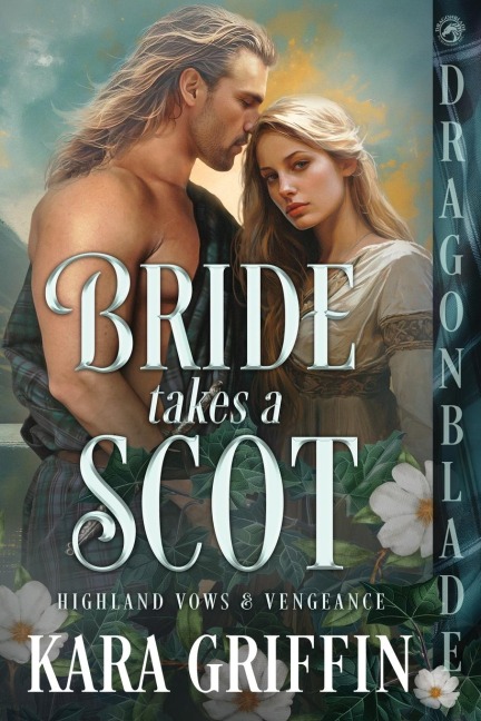 Bride takes a Scot: A Scottish Historical Romance