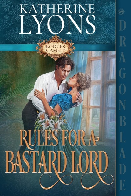 Rules for a Bastard Lord: A Regency Historical Romance