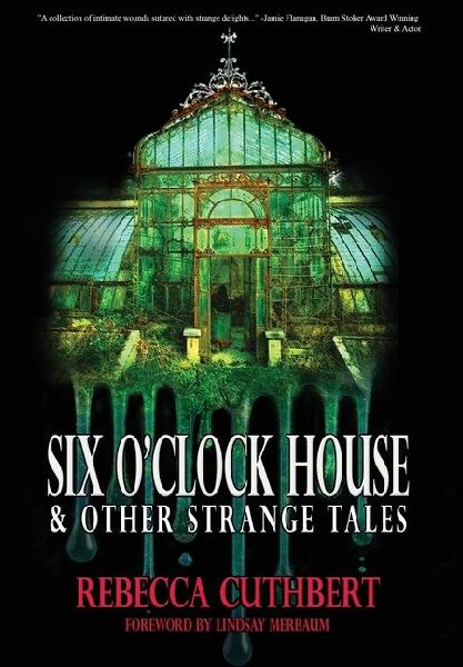 Six O'Clock House & Other Strange Tales