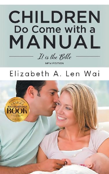 Children Do Come with a Manual: It is the Bible