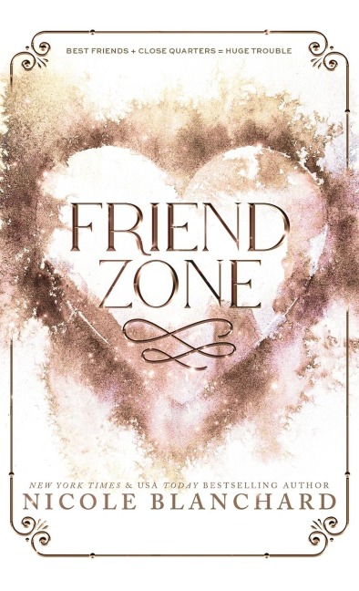 Friend Zone: A Friends to Lovers / Forced Proximity Romance