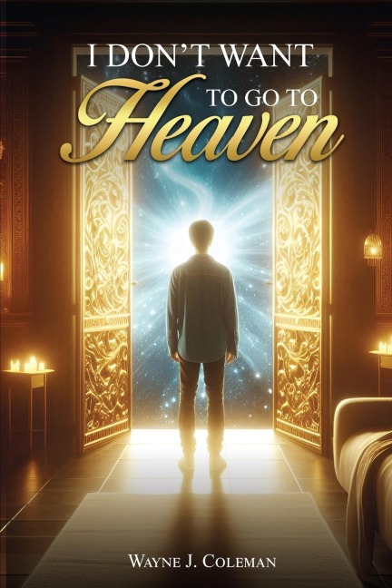 I Dont Want to Go to Heaven: Judgment Day
