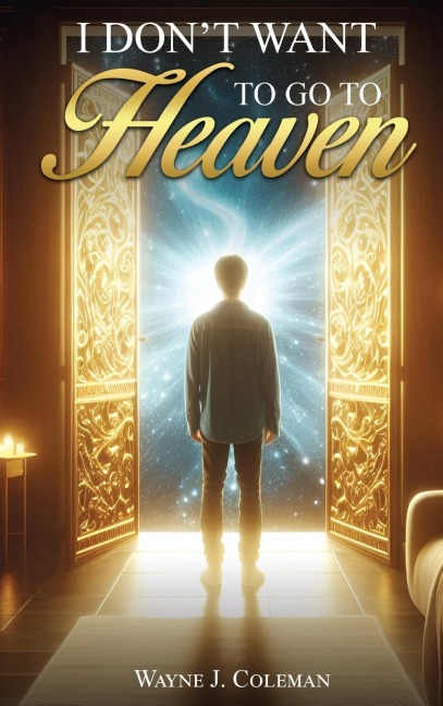 I Dont Want to Go to Heaven: Judgment Day