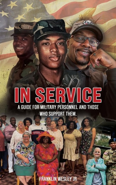 In Service: A Guide for Military Personnel and Those Who Support Them