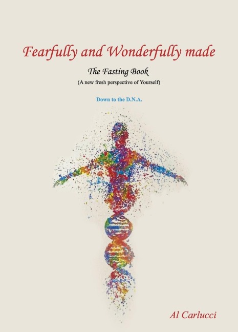Fearfully and Wonderfully Made The Fasting Book: (A New Fresh Perspective of Yourself)