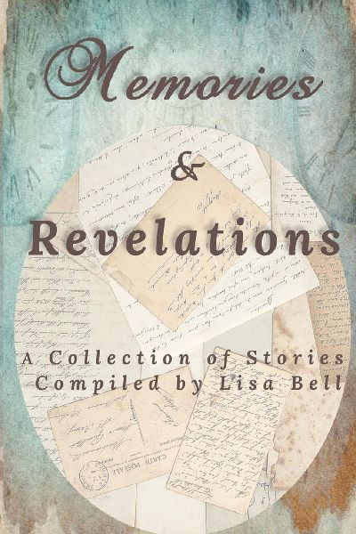 Memories & Revelations: A Collection of Stories
