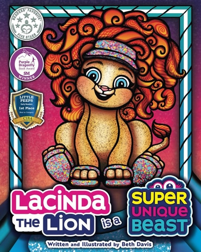Lacinda the Lion Is a Super Unique Beast An Empowering Social-Emotional Learning Book for Kids About Building Self-Esteem and Confidence