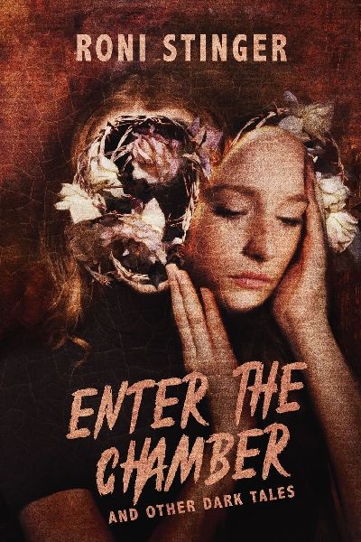 Enter the Chamber and Other Dark Tales: a horror fantasy short story collection