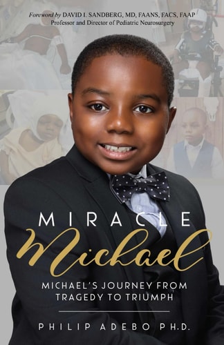 Miracle Michael Michael's Journey from Tragedy to Triumph