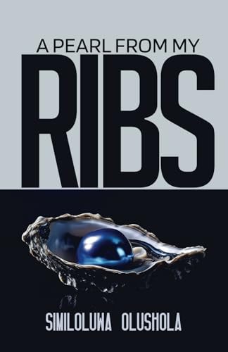 A Pearl from My Ribs