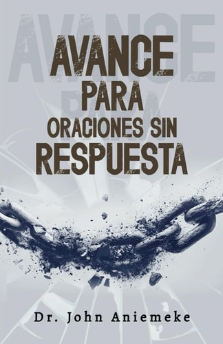 Avance Para Oraciones No Contestadas