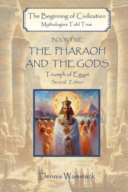 The Pharaoh and the Gods: Triumph of Egypt, Second Edition