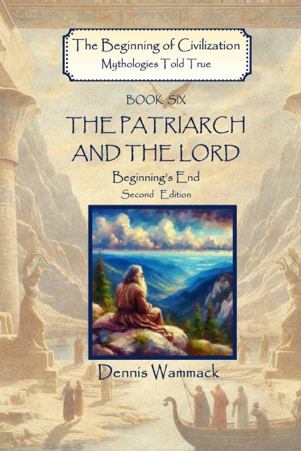 The Patriarch and the Lord: Beginning's End, Second Edition