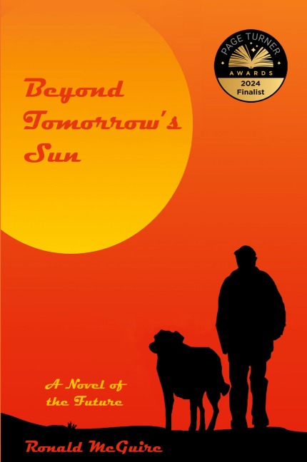 Beyond Tomorrow's Sun: A Novel of the Future