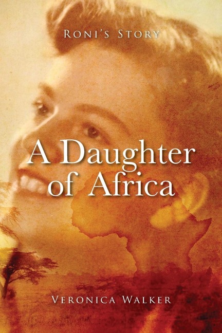 Roni's Story: A Daughter of Africa