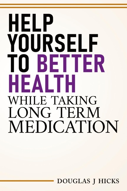 Secrets to Better Health While On Medication: What Doctors Dont Tell You